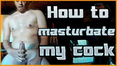 Come masturbare il mio cazzo (TUTORIAL)
